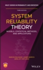 System Reliability Theory : Models, Statistical Methods, and Applications - eBook