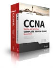 CCNA Routing and Switching Complete Certification Kit : Exams 100 - 105, 200 - 105, 200 - 125 - Book
