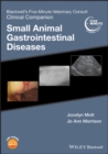 Blackwell's Five-Minute Veterinary Consult Clinical Companion : Small Animal Gastrointestinal Diseases - Book