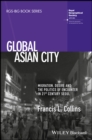 Global Asian City : Migration, Desire and the Politics of Encounter in 21st Century Seoul - Book