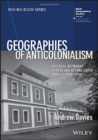 Geographies of Anticolonialism : Political Networks Across and Beyond South India, c. 1900-1930 - Book