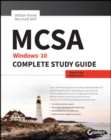 MCSA: Windows 10 Complete Study Guide : Exam 70-698 and Exam 70-697 - Book