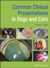 Common Clinical Presentations in Dogs and Cats - Book