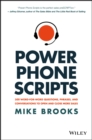 Power Phone Scripts : 500 Word-for-Word Questions, Phrases, and Conversations to Open and Close More Sales - eBook