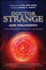 Doctor Strange and Philosophy : The Other Book of Forbidden Knowledge - Book