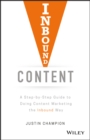 Inbound Content : A Step-by-Step Guide To Doing Content Marketing the Inbound Way - Book
