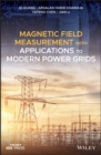 Magnetic Field Measurement with Applications to Modern Power Grids - eBook