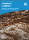 Submarine Landslides : Subaqueous Mass Transport Deposits from Outcrops to Seismic Profiles - Book