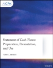 Statement of Cash Flows: Preparation, Presentation, and Use - Book