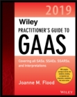 Wiley Practitioner's Guide to GAAS 2019 : Covering all SASs, SSAEs, SSARSs, PCAOB Auditing Standards, and Interpretations - eBook