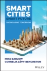 Smart Cities, Smart Future : Showcasing Tomorrow - Book