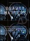 Beauty Matters : Human Judgement and the Pursuit of New Beauties in Post-Digital Architecture - Book