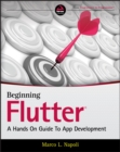 Beginning Flutter : A Hands On Guide to App Development - eBook