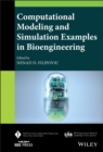 Computational Modeling and Simulation Examples in Bioengineering - Book