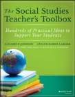 The Social Studies Teacher's Toolbox : Hundreds of Practical Ideas to Support Your Students - Book