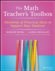 The Math Teacher's Toolbox : Hundreds of Practical Ideas to Support Your Students - eBook