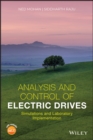 Analysis and Control of Electric Drives : Simulations and Laboratory Implementation - eBook