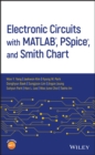Electronic Circuits with MATLAB, PSpice, and Smith Chart - eBook