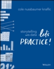 Storytelling with Data : Let's Practice! - eBook