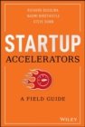Startup Accelerators : A Field Guide - Book