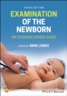 Examination of the Newborn : An Evidence-Based Guide - Book