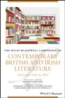 The Wiley Blackwell Companion to Contemporary British and Irish Literature - eBook