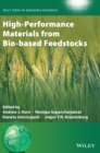 High-Performance Materials from Bio-based Feedstocks - Book
