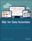 SQL for Data Scientists : A Beginner's Guide for Building Datasets for Analysis - eBook