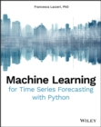Machine Learning for Time Series Forecasting with Python - Book