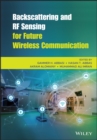 Backscattering and RF Sensing for Future Wireless Communication - Book