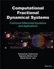 Computational Fractional Dynamical Systems : Fractional Differential Equations and Applications - eBook