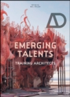 Emerging Talents : Training Architects - Book