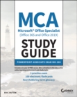 MCA Microsoft Office Specialist (Office 365 and Office 2019) Study Guide : PowerPoint Associate Exam MO-300 - Book