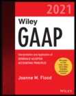 Wiley GAAP 2021 : Interpretation and Application of Generally Accepted Accounting Principles - Book