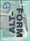 Alt-Form : Indeterminacy and Disorder - Book
