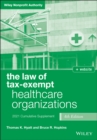 The Law of Tax-Exempt Healthcare Organizations : 2021 Supplement - Book