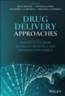 Drug Delivery Approaches : Perspectives from Pharmacokinetics and Pharmacodynamics - eBook