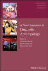 A New Companion to Linguistic Anthropology - eBook