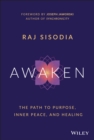 Awaken : The Path to Purpose, Inner Peace, and Healing - Book