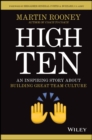 High Ten : An Inspiring Story About Building Great Team Culture - Book