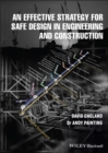 An Effective Strategy for Safe Design in Engineering and Construction - eBook