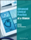 Advanced Clinical Practice at a Glance - Book