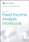 Fixed Income Analysis Workbook - Book