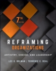 Reframing Organizations : Artistry, Choice, and Leadership - Book