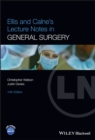 Ellis and Calne's Lecture Notes in General Surgery - eBook