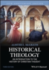 Historical Theology : An Introduction to the History of Christian Thought - eBook
