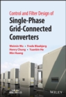 Control and Filter Design of Single-Phase Grid-Connected Converters - eBook