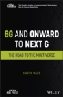 6G and Onward to Next G : The Road to the Multiverse - Book