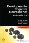 Developmental Cognitive Neuroscience : An Introduction - Book