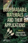 Biodegradable Materials and Their Applications - Book